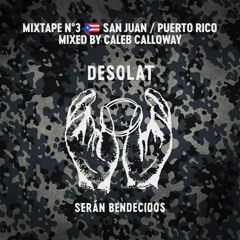 Serán Bendecidos Mixtape No 3 by Caleb Calloway