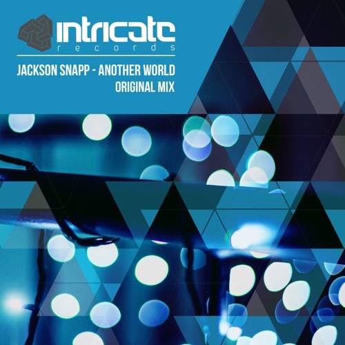Jackson Snapp - Another World [Intricate Records]