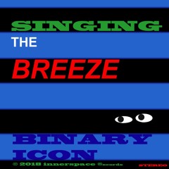 Singing the Breeze