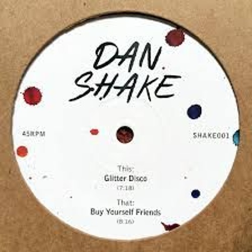 Stream Dan Shake - Buy Yourself Friends by Edward Jeandemange | Listen  online for free on SoundCloud