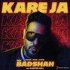 Kareja Kareja Badshah And Aastha Gill Mp3