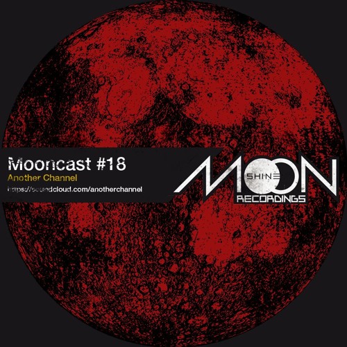Mooncast #18 - Another Channel