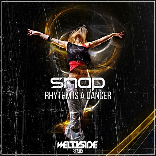 Rhythm Is A Dancer Remix 2019