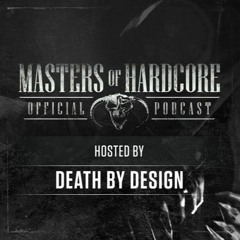 Official Masters Of Hardcore Podcast 136 by Death by Design