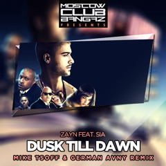 ZAYN Feat. Sia – Dusk Till Dawn (Mike Tsoff & German Avny Remix)