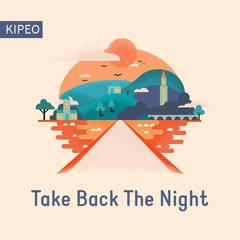KIPEO - Take Back The Night