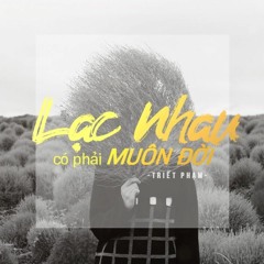Lạc Nhau Có Phải Muôn Đời - Erik