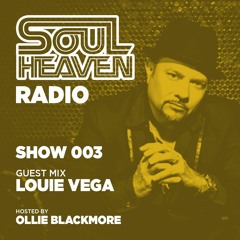 Soul Heaven Radio 003: Louie Vega (Pt 2)