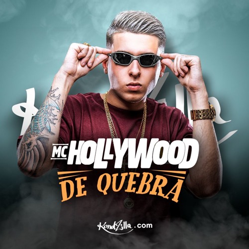 MC Hollywood - De Quebra