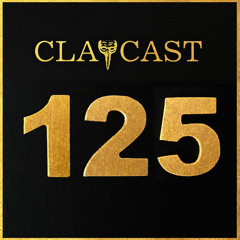 CLAPCAST #125