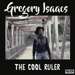 "The Cool Ruler" Best Of Gregory Isaacs Part 2