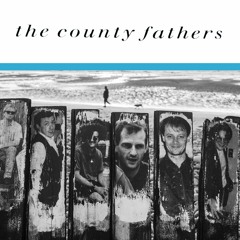 The County Fathers - Lightheaded