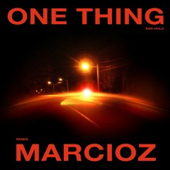 San Holo - One Thing (Marcioz Remix)