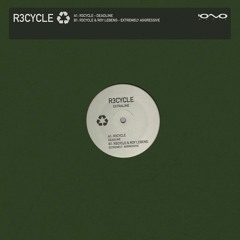 R3cycle - Deadline [Iono Music] Out Now!!!