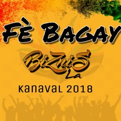 Fè Bagay -Biznis la - kanaval 2018