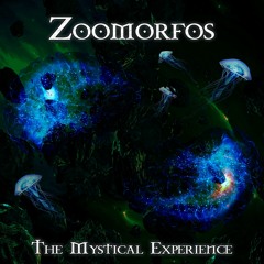 Zoomorfos - The Mystical Experience EP