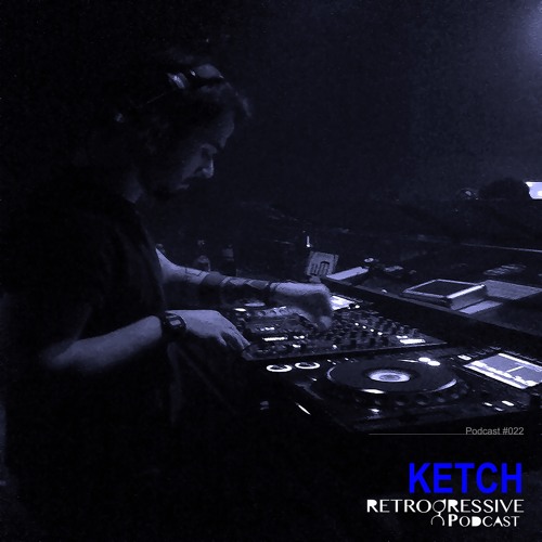 Retrogressive Podcast #022 - Ketch