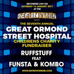Ruffstuff ft Funsta + Kombo : Def:inition : The Great Ormond Street Hospital Fundraiser 2017