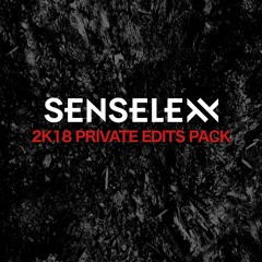 SENSELEXX 2K18 PRIVATE EDITS PACK