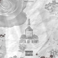 Fifth of Henny