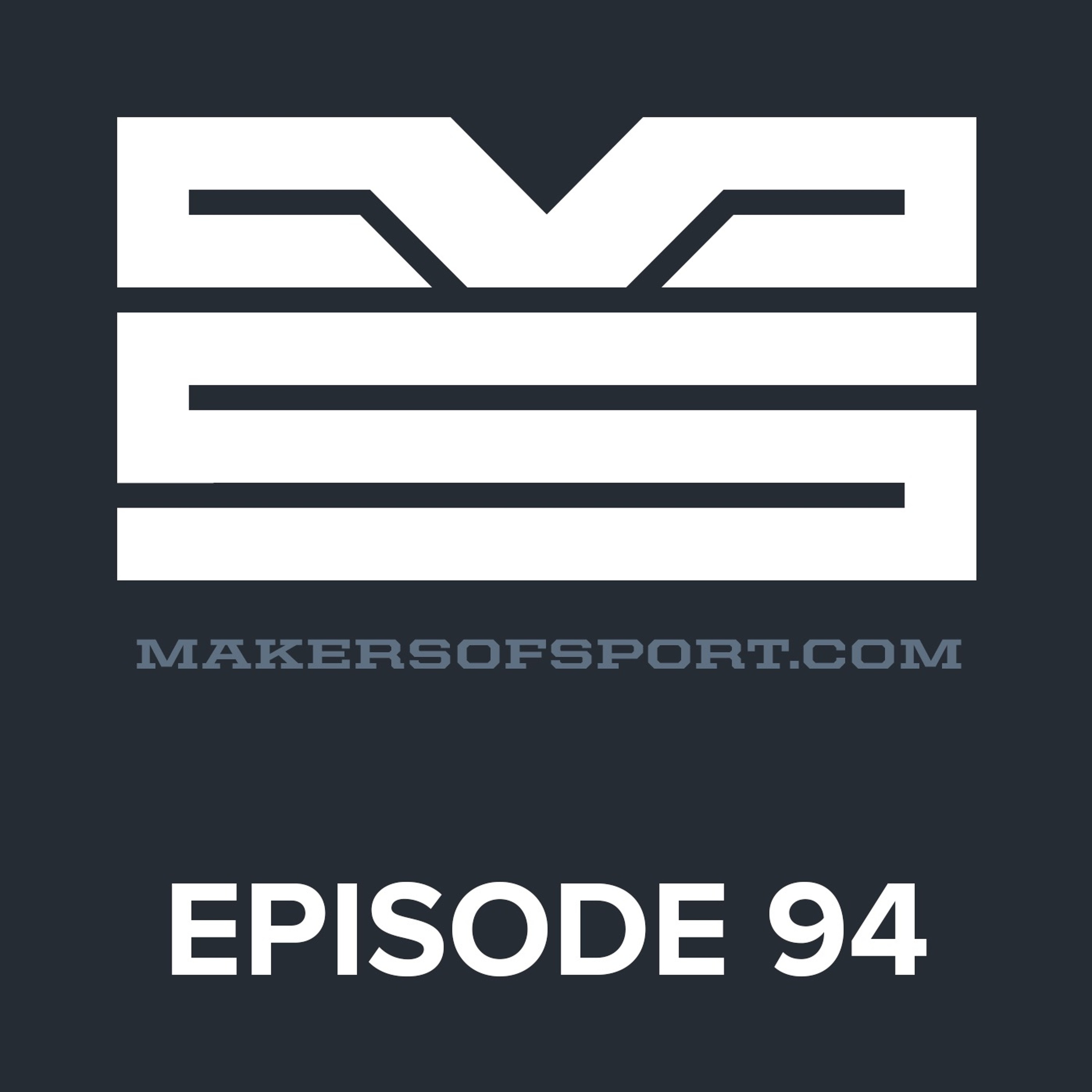 Makers of Sport® Podcast