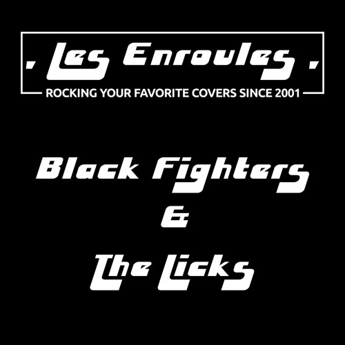 Black Fighters & The Licks - a cover EP by Les Enroules