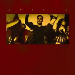 Lil Pro Ft Iska Muslim & Taha Nyce - Analiz