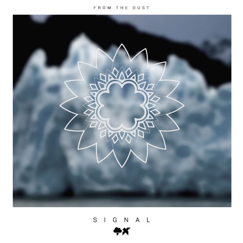 From The Dust - Signal