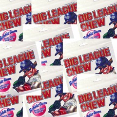 Big Leagues [prod. dub]