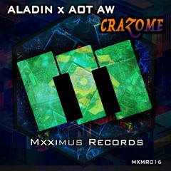 Aladin & Aot Aw - Crazome (Original Mix)