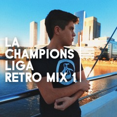RETRO MIX 1 (La Champions Liga)| DJ LAUUH