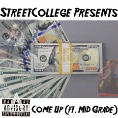 Come Up  Ke Savage X Mid Grade