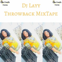 Dj Layy Throwbackk MixXXX