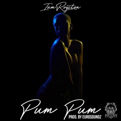 IamRoyston - Pum Pum