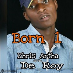 Khris Artha ft De Roy - Born 1
