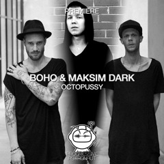 PREMIERE: BOHO & Maksim Dark - Octopussy (Original Mix) [Jannowitz]