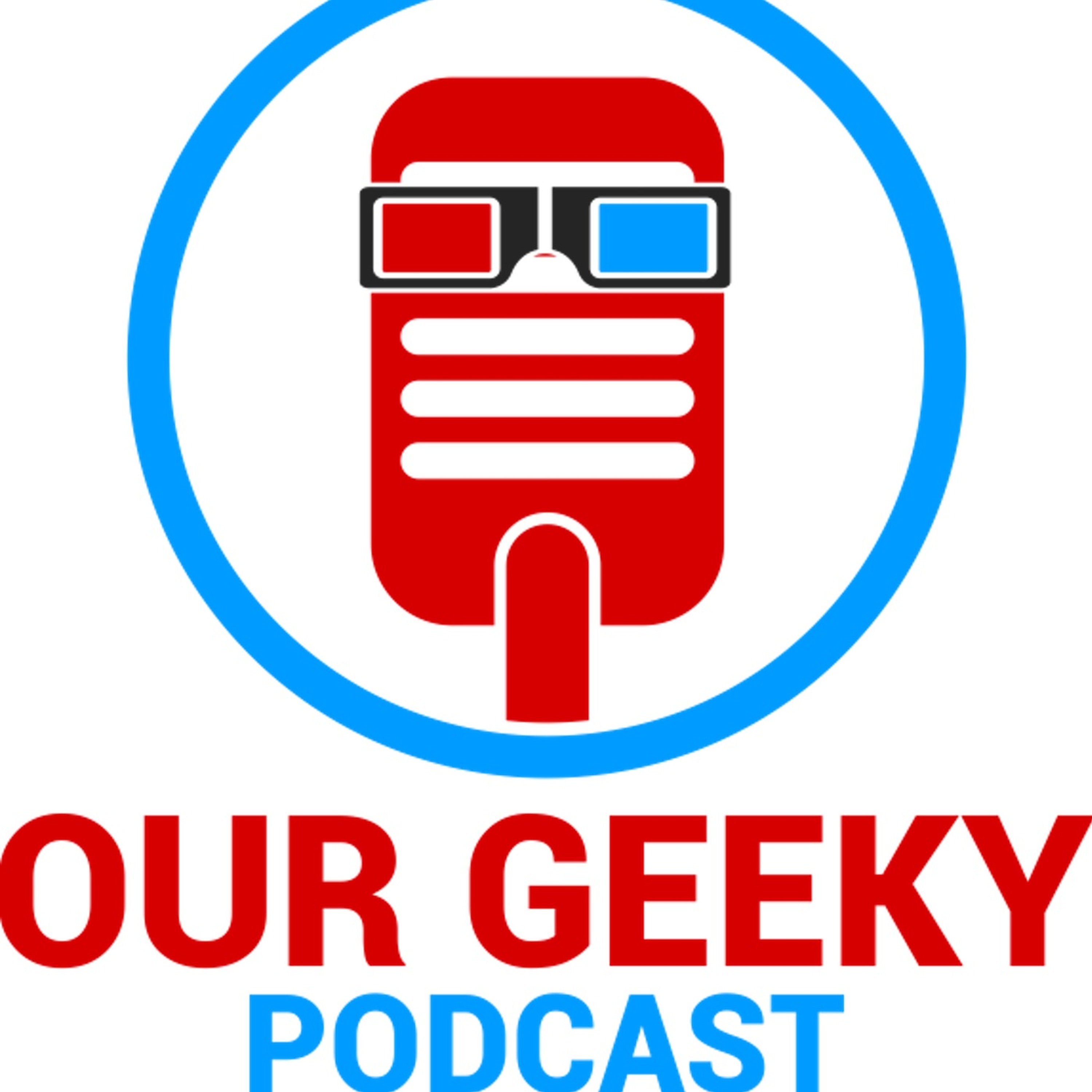 BLACK PANTHER OR INFINITY WAR? | Our Geeky Podcast