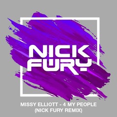 Missy Elliott - 4 My People (Nick Fury Remix)