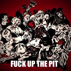 FUCK UP THE PIT -FT - WAVY D( HBK LEEL)  AND DEAD BA$$