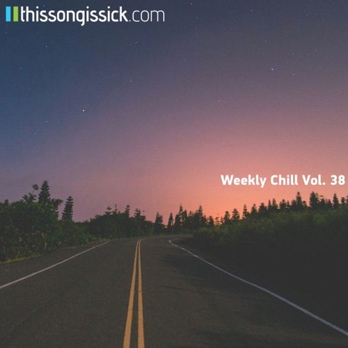 Weekly Chill Playlist Vol. 38