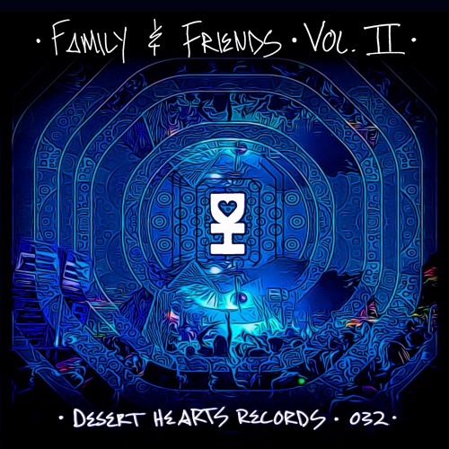 Desert Hearts Records Releases Family &amp; Friends Vol. 2 Compilation