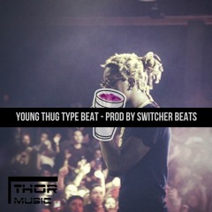 [FREE DOWNLOAD] Young Thug X London On Da Track Type Beat - Prod. by Switcher Beats