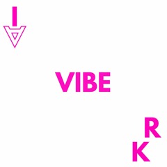 Vibe Ft. Ish Akanour (prod. Big Drip)