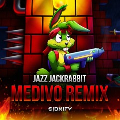 Jazz Jackrabbit - Medivo Remix (Between Fire And Steel)