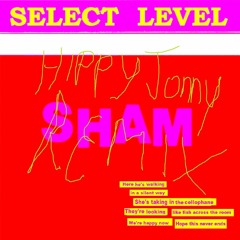 Select Level_Sham (HIPPY JONNY REMIX)