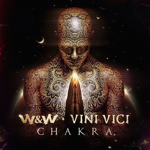 W&W Vs. Vini Vici - Chakra (Original Mix)