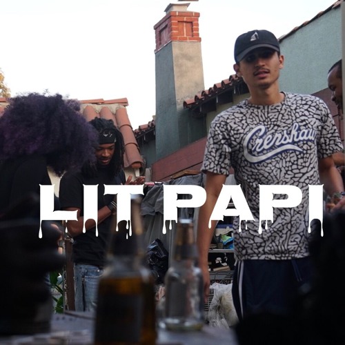LIT PAPI -PROD BY DREAM ADDIX