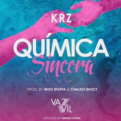 Química Sincera (Prod. Wiso Rivera & Chalko Invict)