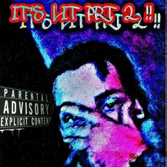 It's Lit Prt 2 - Rasta Prod(XroseX)