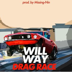 DRAG RACE (prod. by missing-nin)